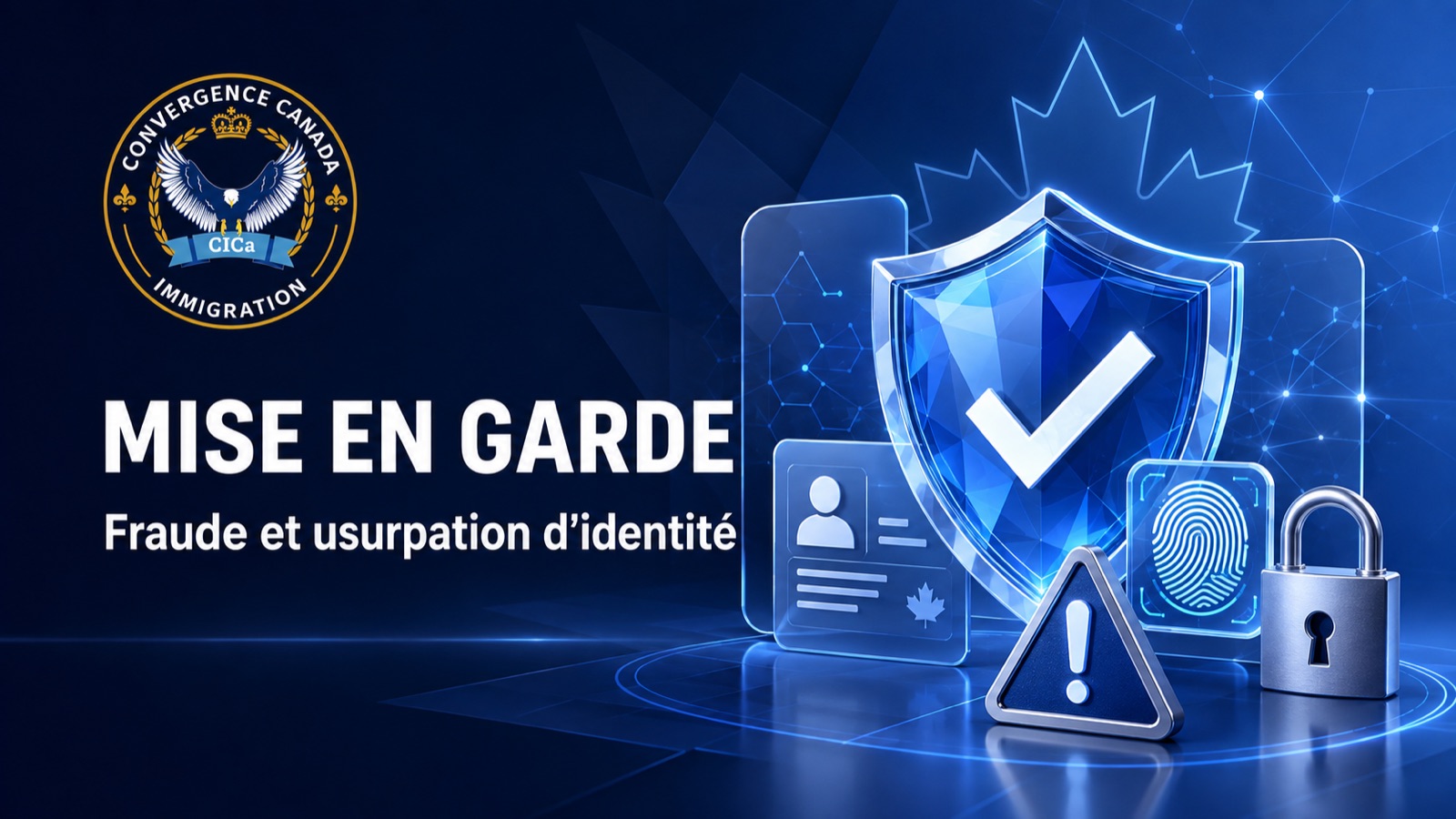 Mise en garde : fraude et usurpation d'identité